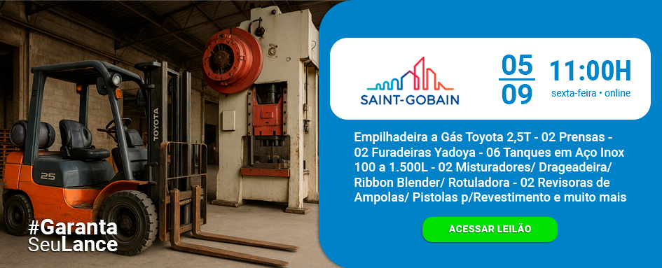 Leilão Saint Gobain e outros comitentes de empilhadeira, prensa e muito mais