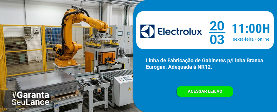 Leilão de Linha de Fabricação de Gabinetes p/Linha Branca Eurogan